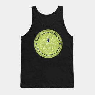 Today is Go For A Ride Day Badge Tank Top